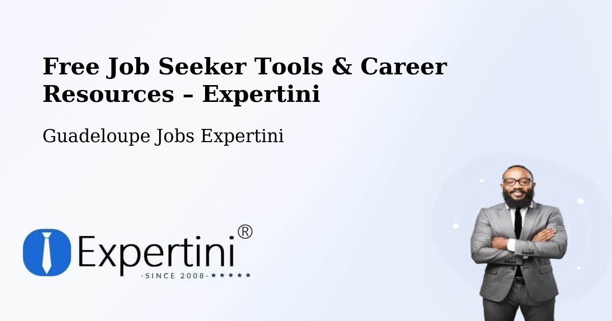 Free Job Seeker Tools & Career Resources – Longval - Longval, Guadeloupe Jobs Expertini