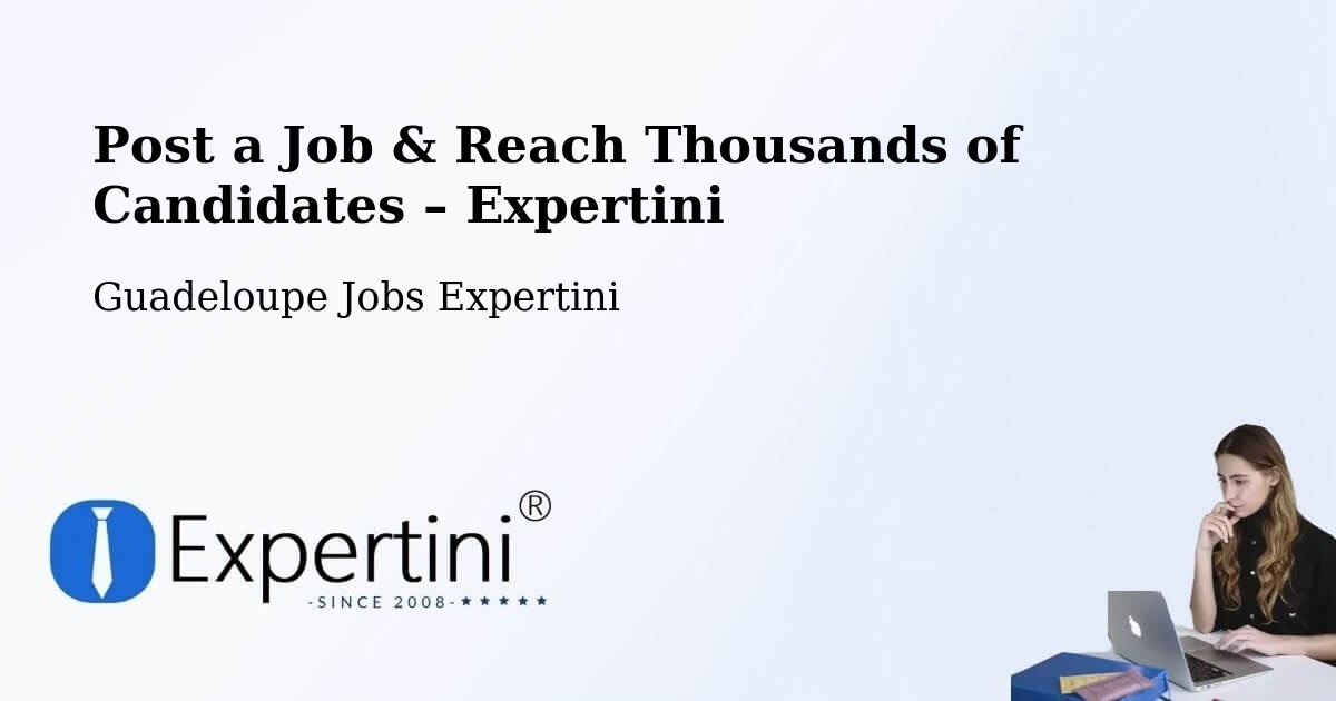 Post a Job in Longval – Hire the Right Talent - Longval, Guadeloupe Jobs Expertini