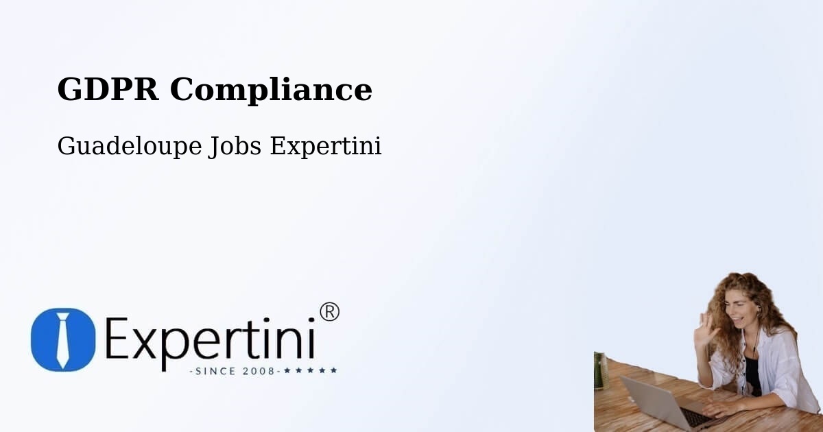EU GDPR Compliance Statement – Longval - Guadeloupe Jobs Expertini