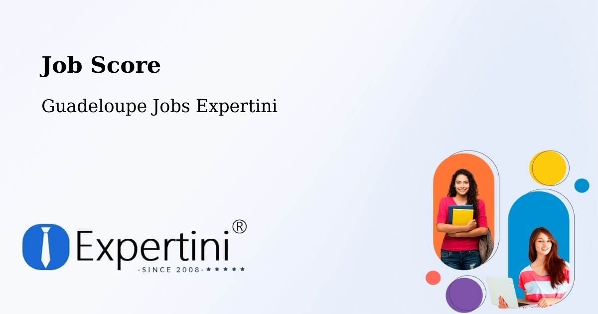 Job Score & Job Description Score Tool – Longval - Guadeloupe Jobs Expertini