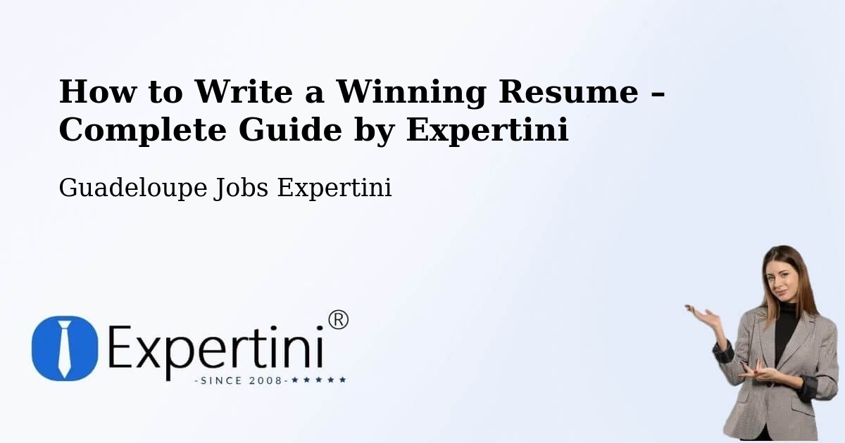 Resume Writing Guide for Job Seekers – Longval - Longval, Guadeloupe Jobs Expertini